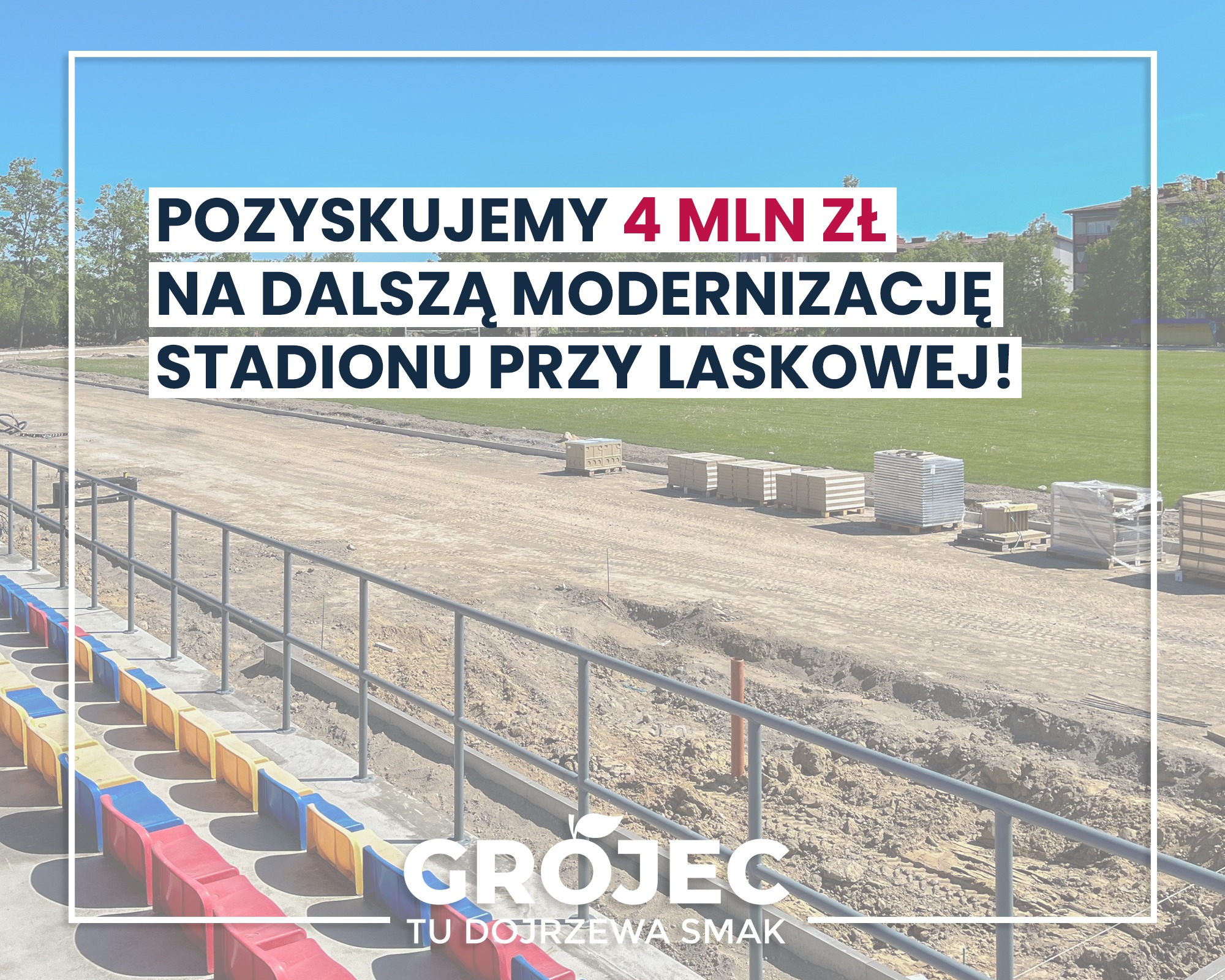 4 miliony dotacji: Stadion w Grójcu coraz bliżej pełnej modernizacji!